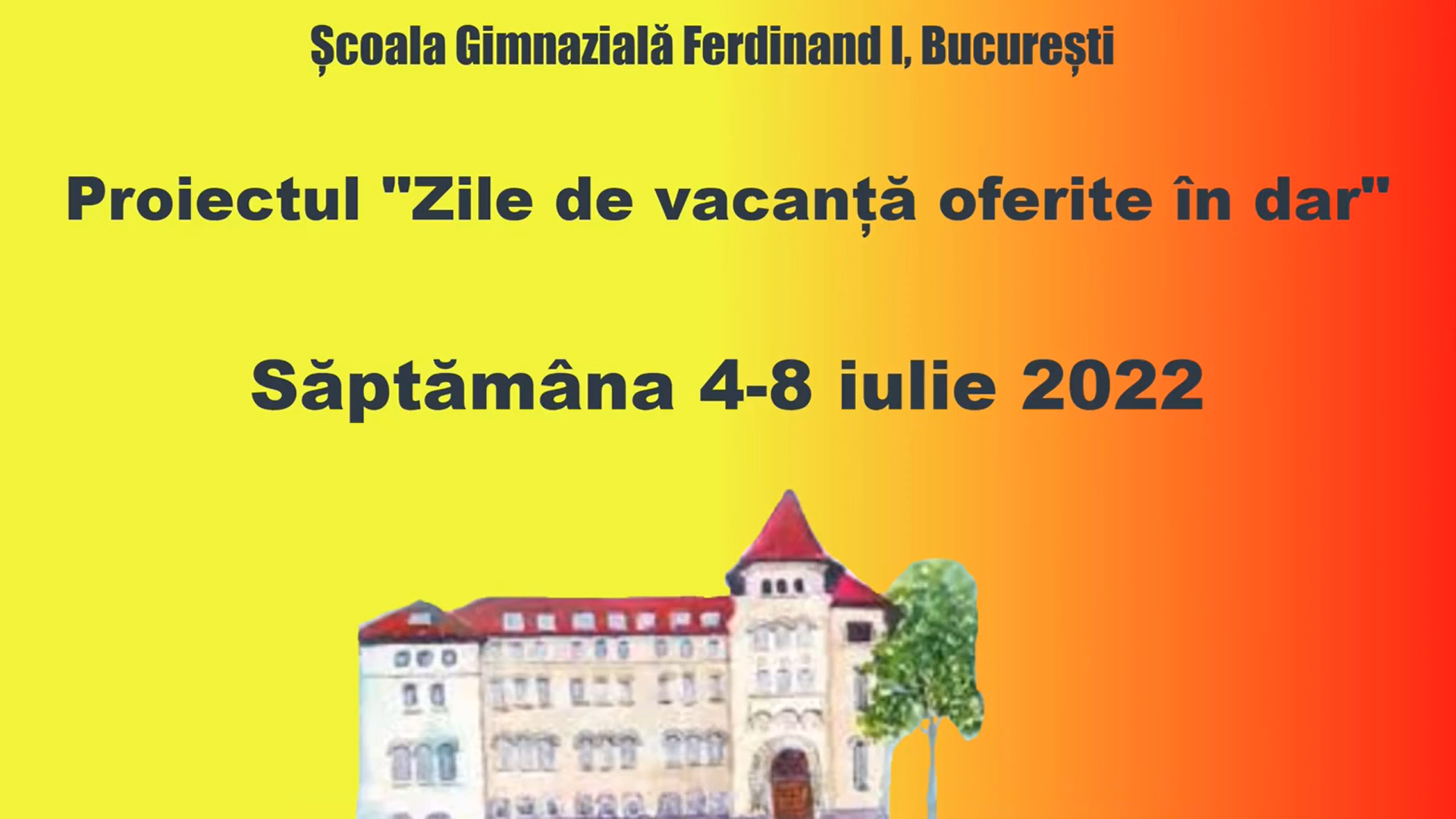 Zile de vacanță a(tra)ctivă, în dar 4 - 8 iulie 2022