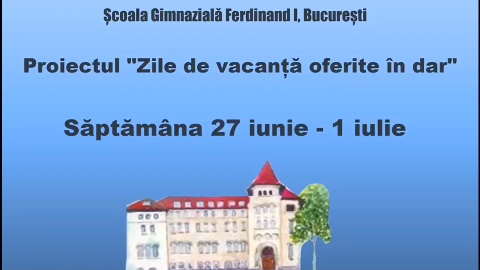 Zile de vacanta oferite in dar- saptamana aIIa